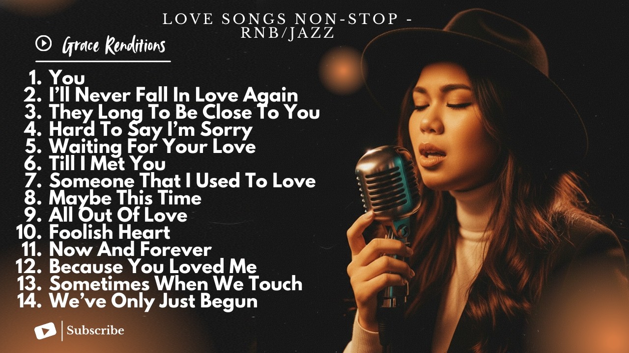 ❤️ LOVE SONGS NON-STOP | RNB/JAZZ COVER MARATHON &ndash; Grace Renditions 🎙️