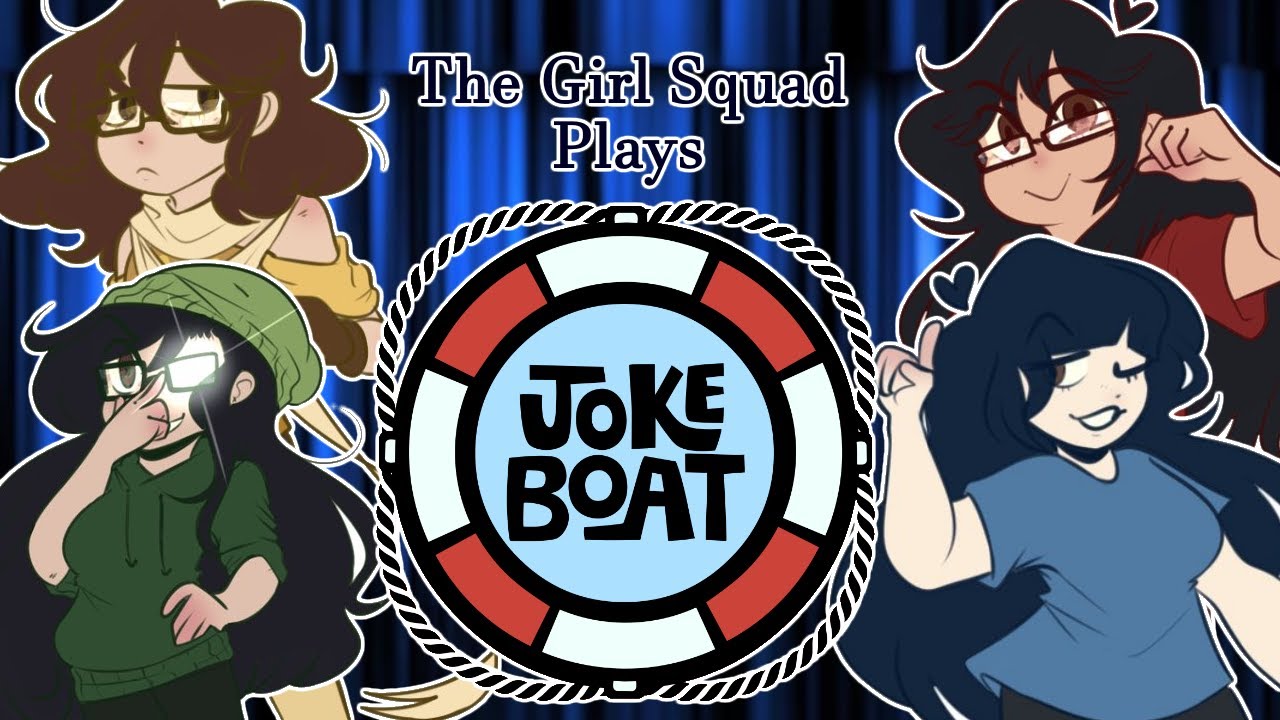 『Michaela Plays』Joke Boat W/ The Girl Squad