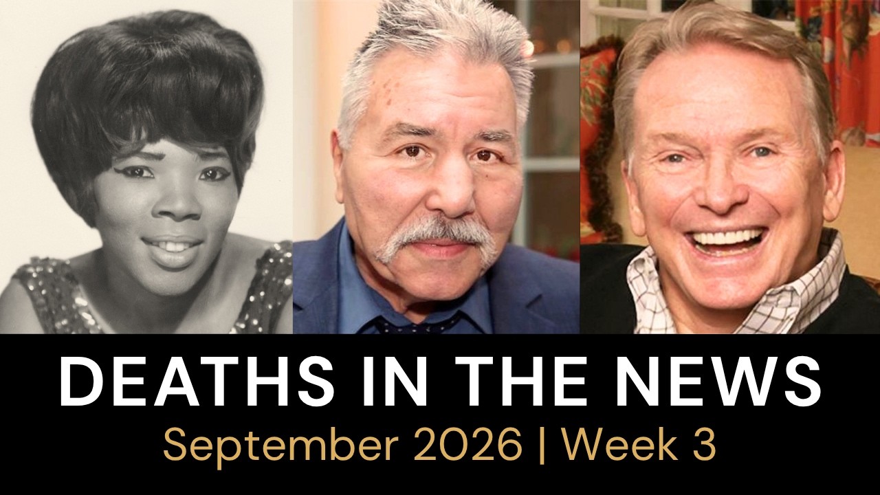 Who Died This Week | September 2026 #3 Celebrity Deaths & More