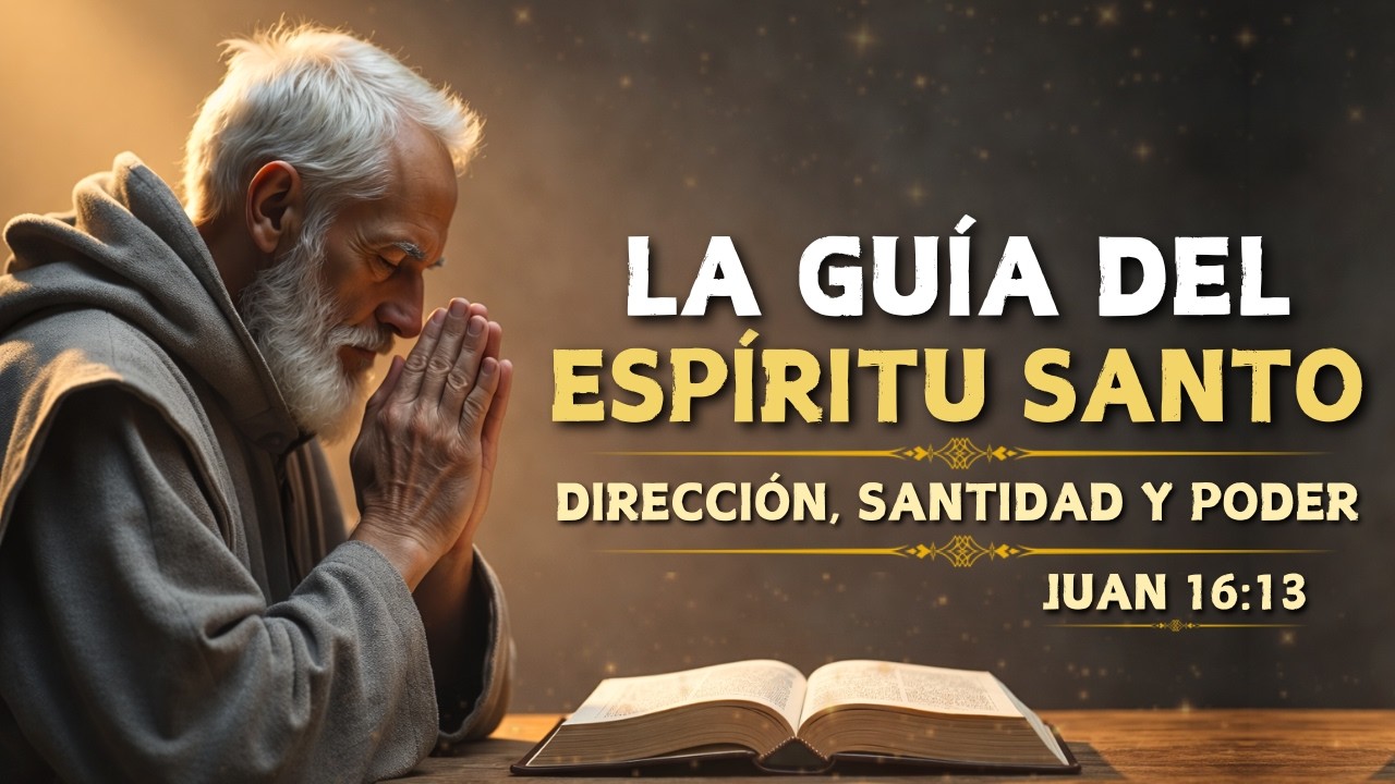 Cómo El Espíritu Santo Te Guía Para Vivir Con Propósito Cada Día | Reflexión Cristiana