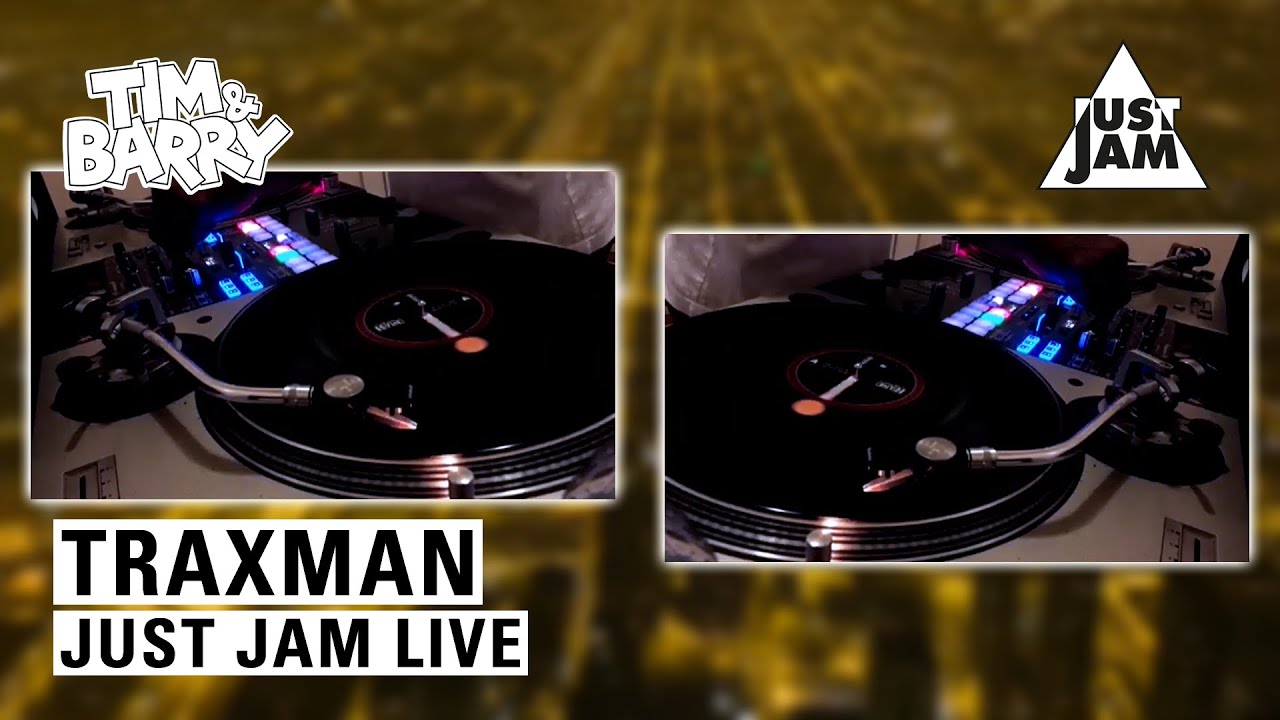 JUST JAM LIVE | TRAXMAN