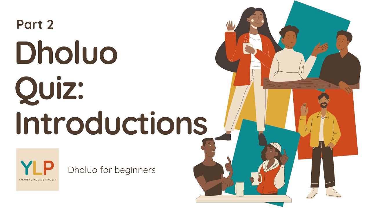 Dholuo Introductions Quiz 2 - Test Your Skills