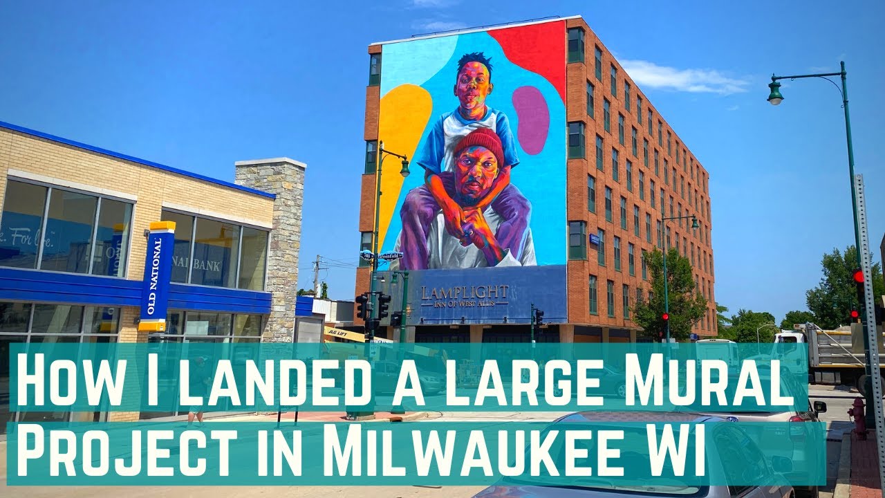 How I landed my large public Art Mural Project in Milwaukee Wisconsin