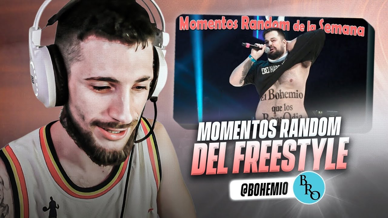 🤣 MOMENTOS RANDOM DEL FREESTYLE 🤣 - REACCI&Oacute;N AL BOHEMIO