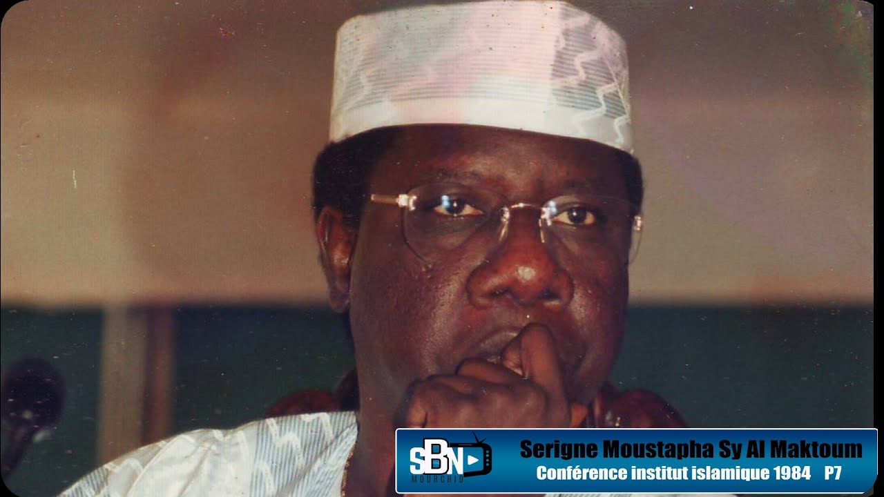 Conférence institut islamique 1984 par Serigne Moustapha Sy Al Maktoum Partie7