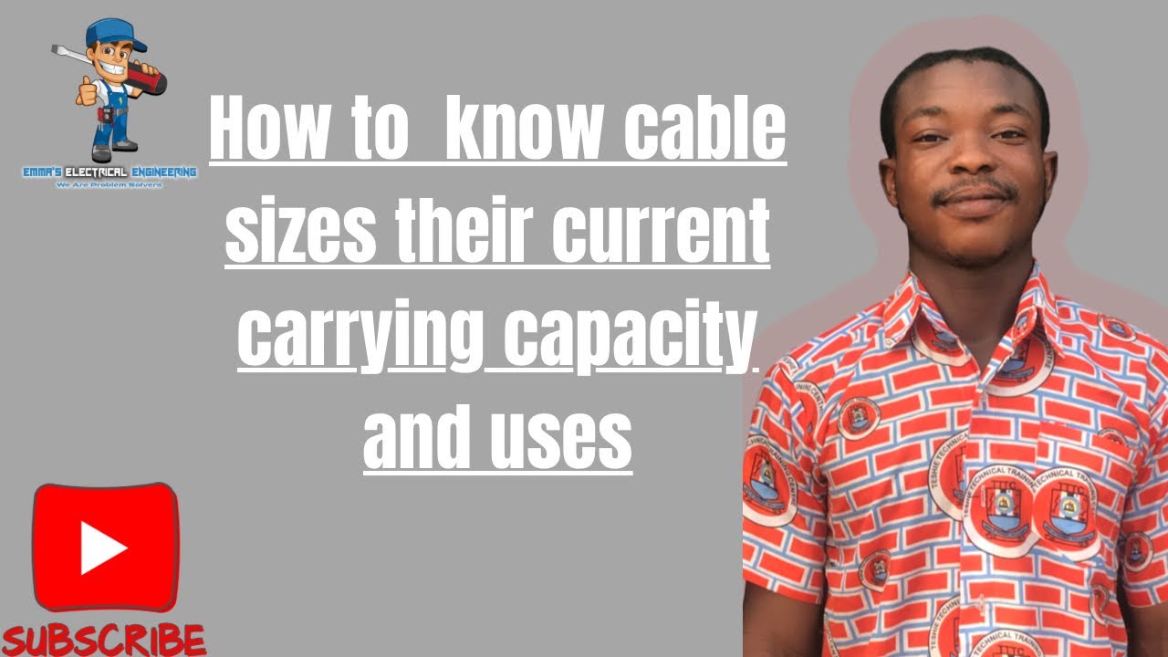 How to know cable sizes their current carrying capacity and uses
