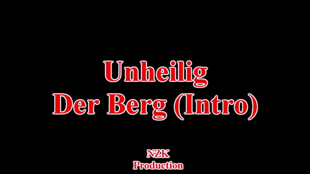 Unheilig - Der Berg (Lyrics)