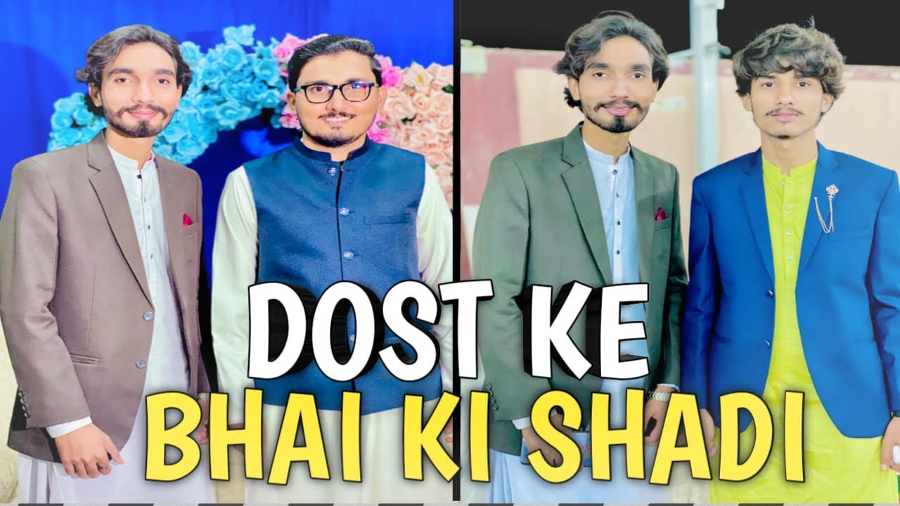 FRIEND BROTHER WEDDING 💐❤️|MEHMAN PTA NHI KAHAN CHALA GYA😱