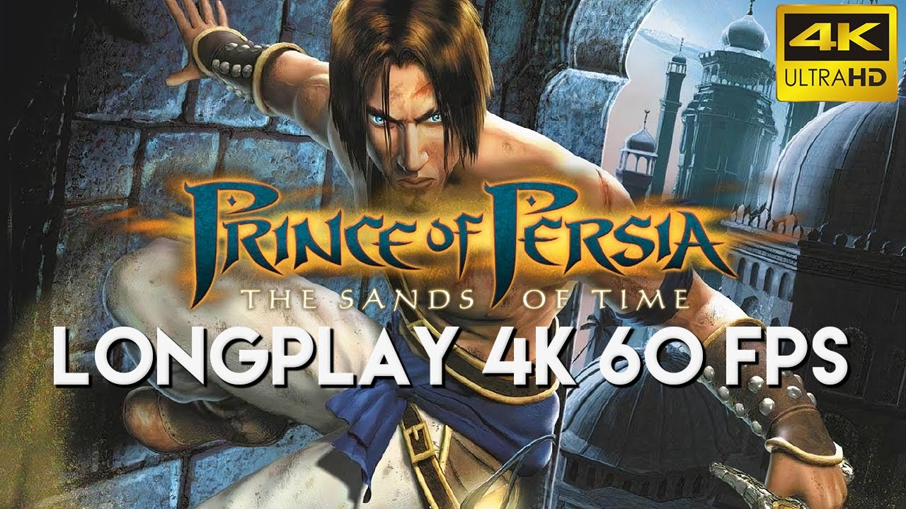 Prince Of Persia: The Sands Of Time PC 4K 60 FPS Walkthrough Longplay Full Game | Desi Longplays #1