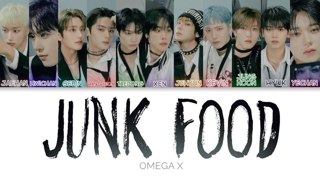 OMEGA X(오메가엑스) - JUNK FOOD Color Coded Lyrics (han/rom/en