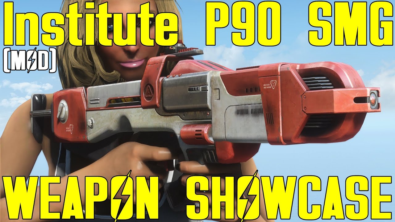 Fallout 4: Institute P90 SMG — демонстрация модификаций оружия