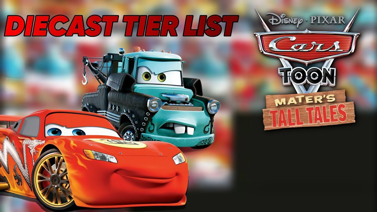 Ranking The Disney Cars Toon Diecast (TIER LIST) (Mater's Tall Tales)