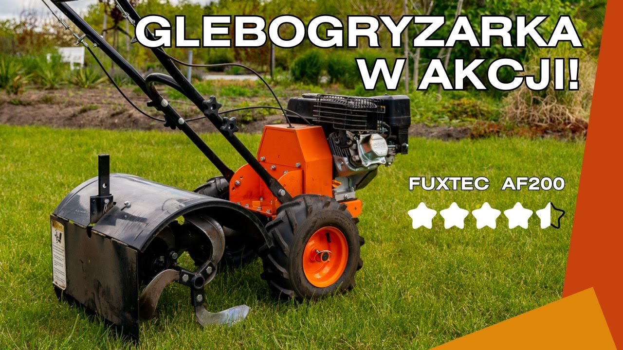 Glebogryzarka FUXTEC AF200 – test w ogrodzie i przygotowanie grządek