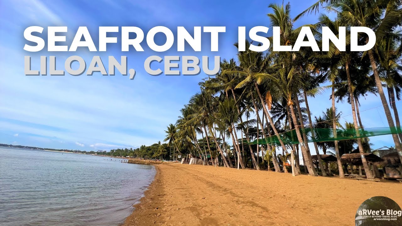 SEAFRONT ISLAND BEACH RESORT IN LILOAN CEBU | Walking Tour | aRVees Blog