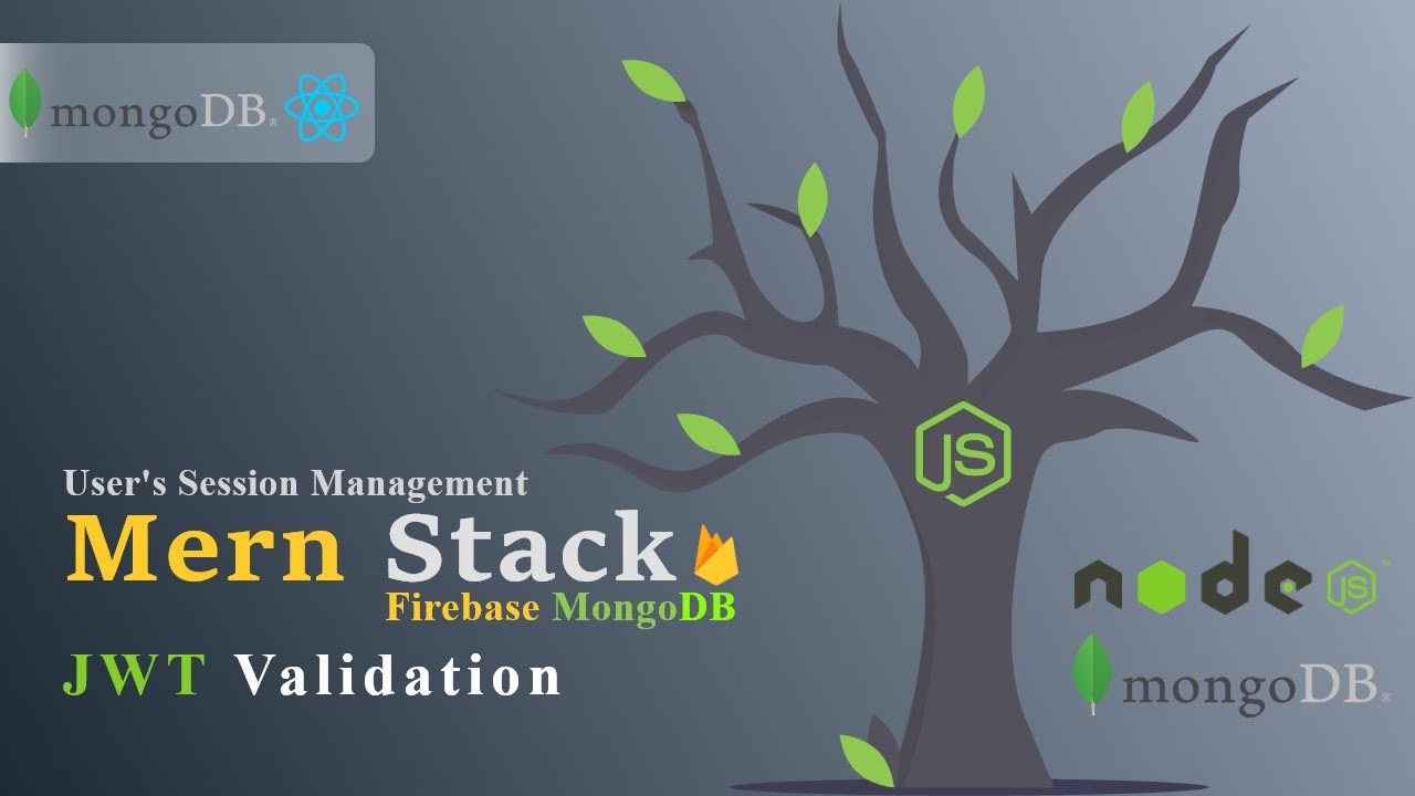 Mern Stack | Firebase User Session Management | JWT Validations with our custom API Endpoints