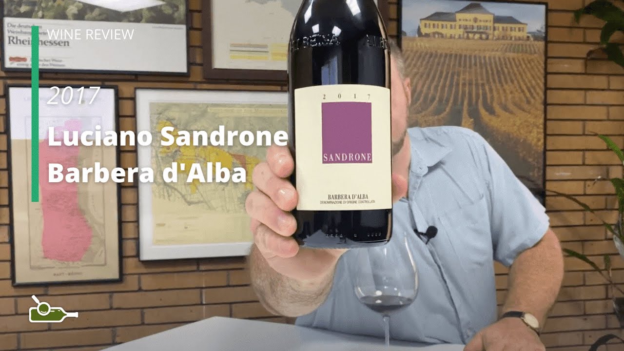 Wine Review: Luciano Sandrone Barbera d'Alba 2017