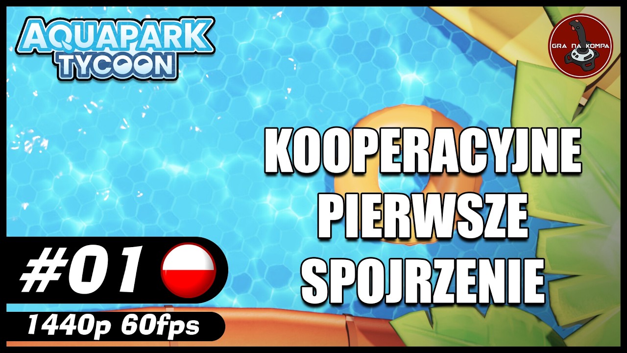 Kooperacyjne pierwsze spojrzenie || #1 || Aquapark Tycoon gameplay PL