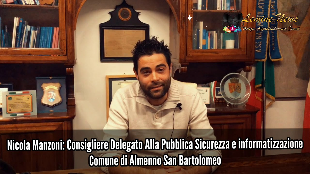 Servizio di Ascolto ad Almenno San Bartolomeo Intervista Al Consigliere per la Pubblica Sicurezza