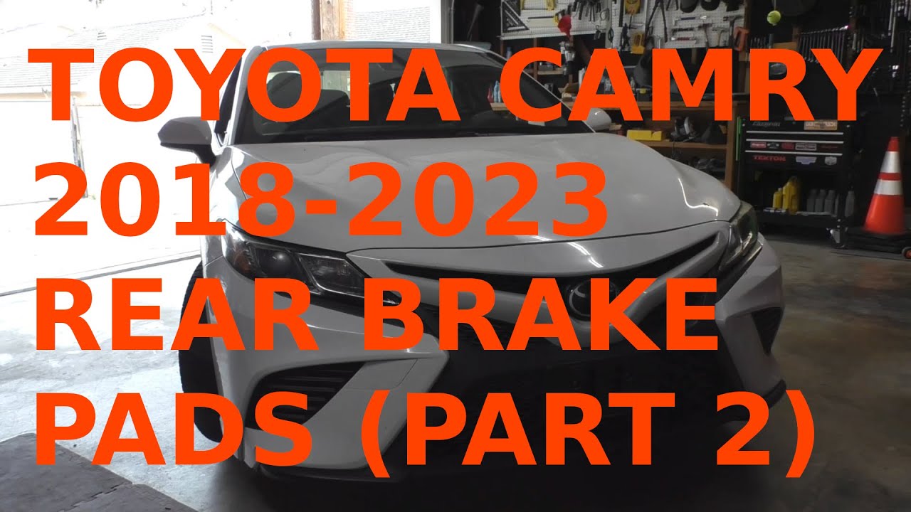 Toyota Camry 2018-2023 2.5 л - Замена (только) задних тормозных колодок