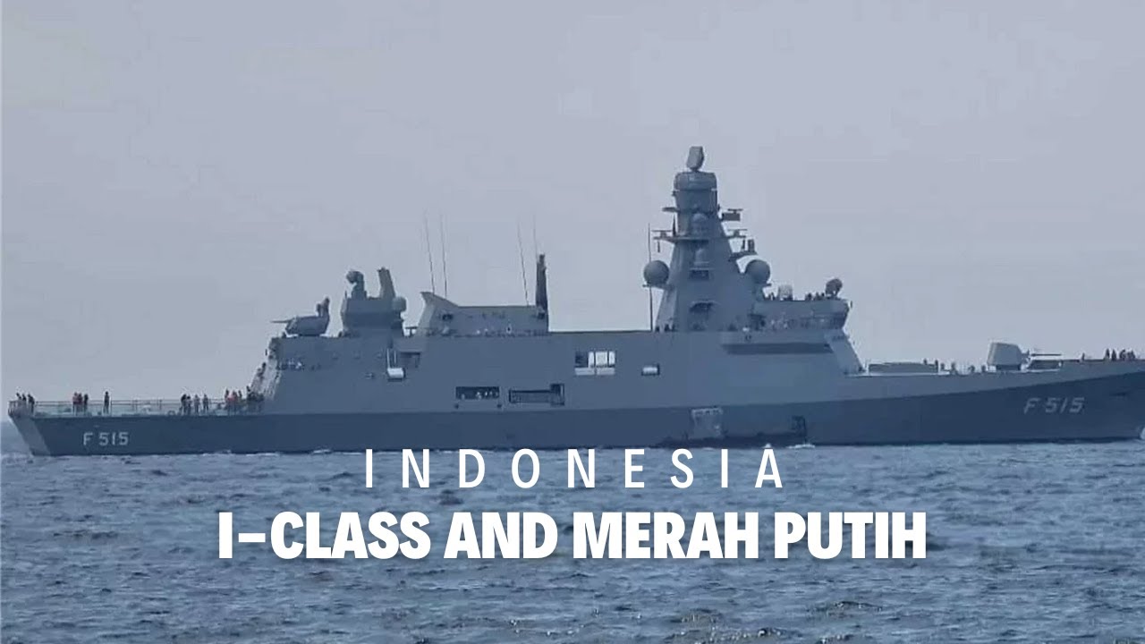 Индонезийские корабли класса I и Merah Putih: изменение военно-морского баланса с Филиппинами