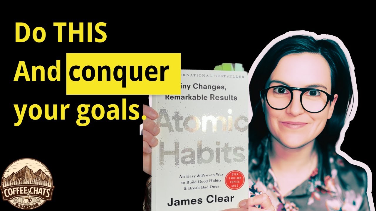Achieve Your Goals | Atomic Habits & Identity Shift | Coffee Chats