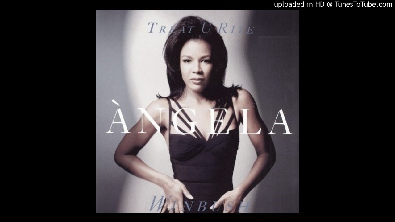 Angela Winbush - Treat U Rite(1994)