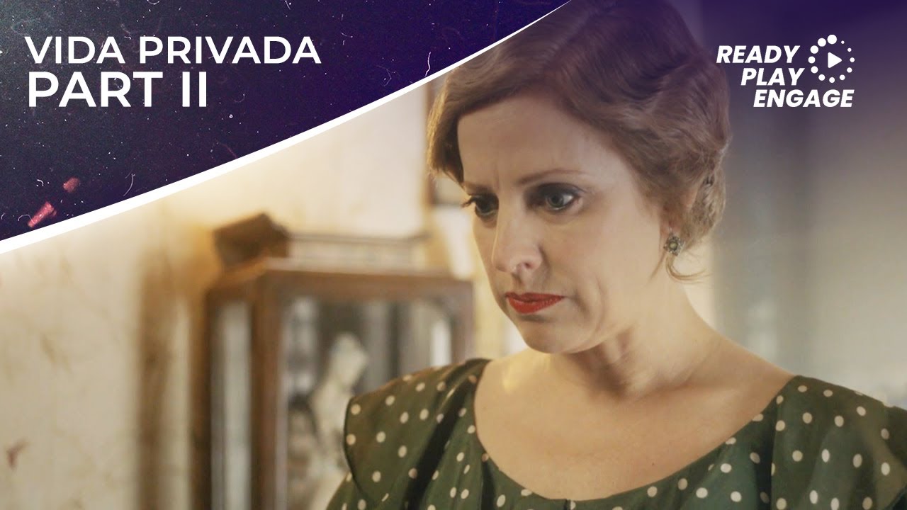 Vida Privada (Private Life) Part II - Official Trailer | Ready Play Engage