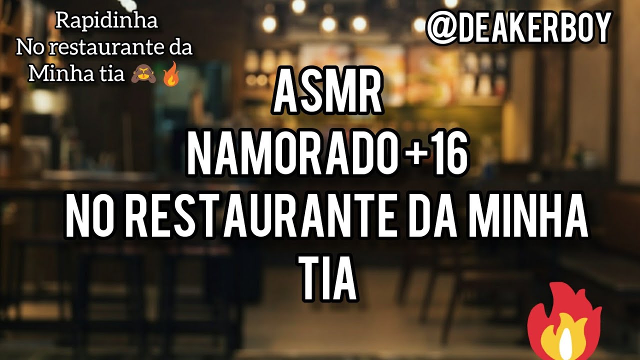 Asmr Namorado +16 -   no 