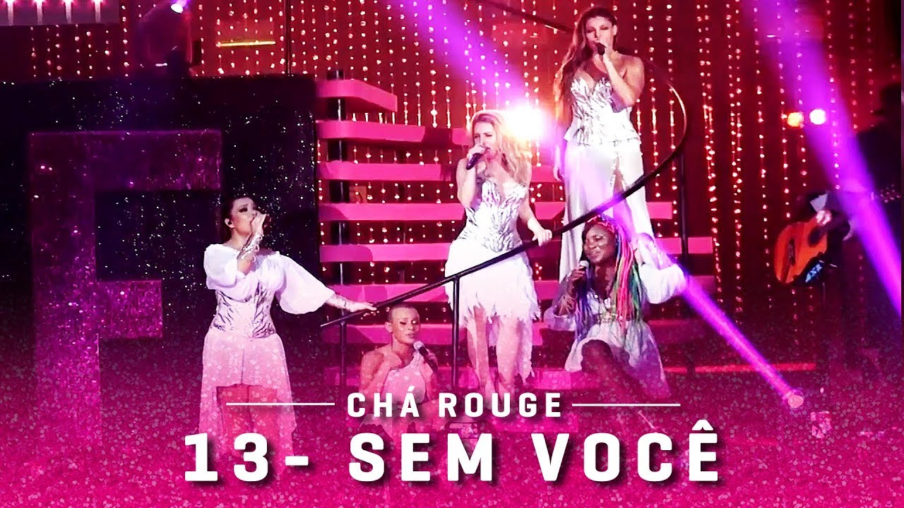 13- Sem Você - Chá Rouge (Vivo Rio)