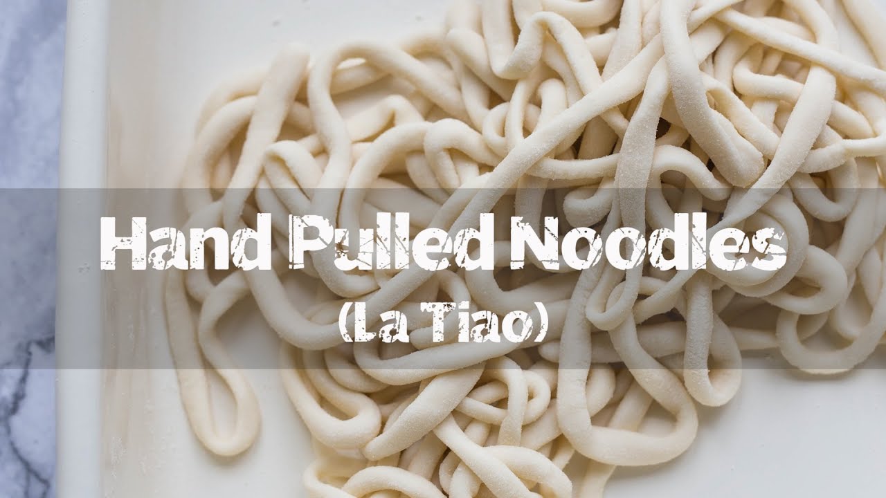 Hand pulled noodles - La Tiao