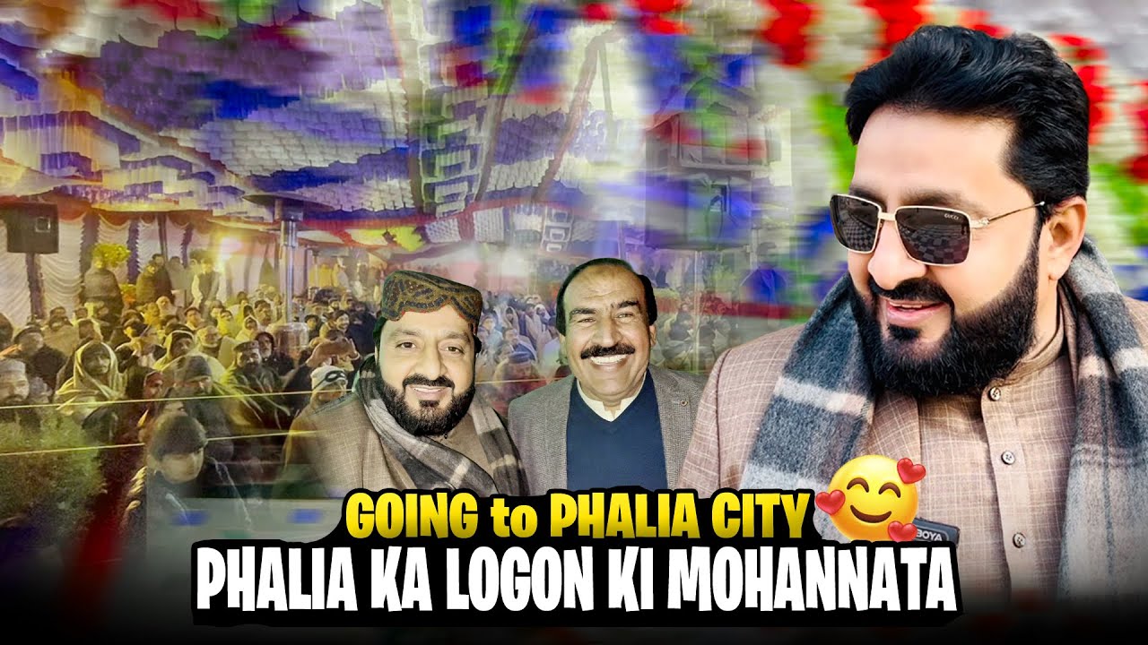 Going to Phalia city |Phalia Ke Logon Ki Mohabbata🥰| Iftikhar Rizvi Vlogs