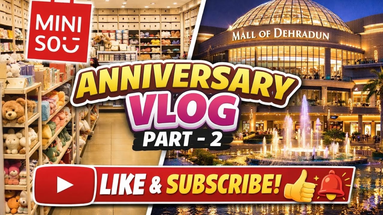 Mall of Dehradun Vlog 🛍️ | Anniversary Special Part 2 💕 | Miniso & Shopping