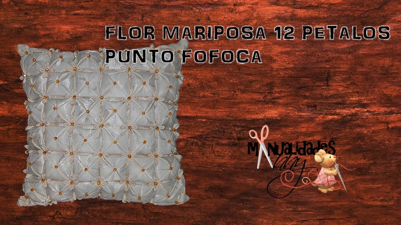 COJIN  O ALMOHADÓN-FLOR MARIPOSA 12 PETALOS NUM.39 | Manualidades Anny