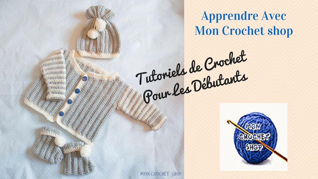 Ensemble layette bébé au crochet 1ere partie de 3 vidéos. (Crochetons Ensemble)