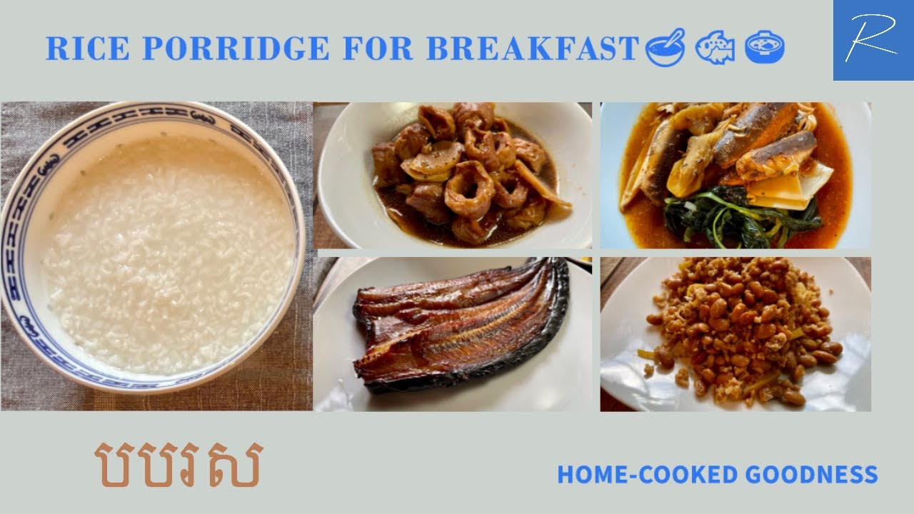 The Perfect Bowl of Rice Porridge🥣🐟🍲 | Vlog11 | Cooking Borbor Sor (Congee) with Side Dishes [Part1]