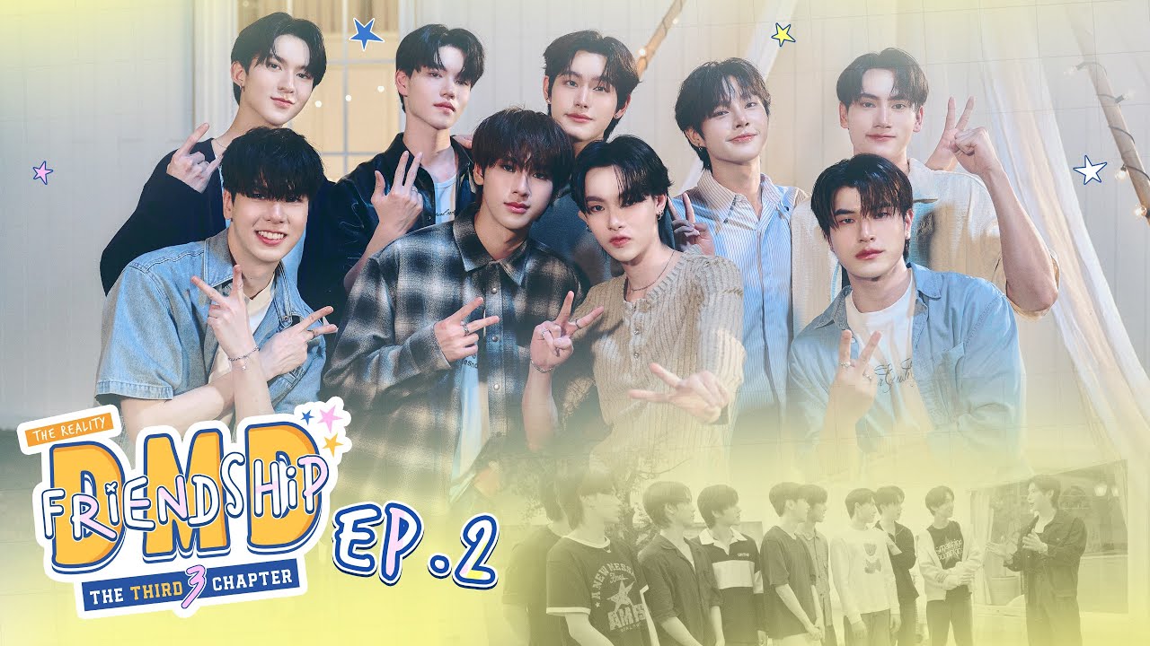 DMD Friendship the Reality, The THIRD Chapter | EP.2