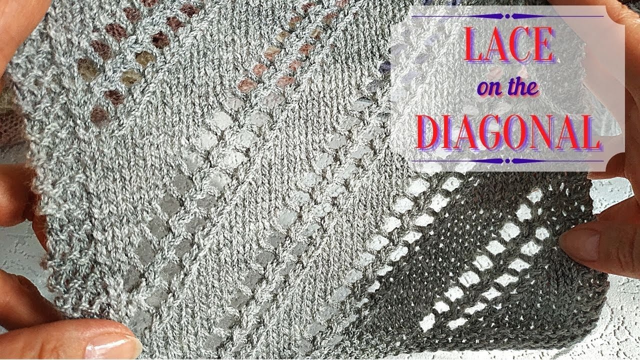 Lace on the Diagonal Pattern. Openwork Knitting Tutorial.