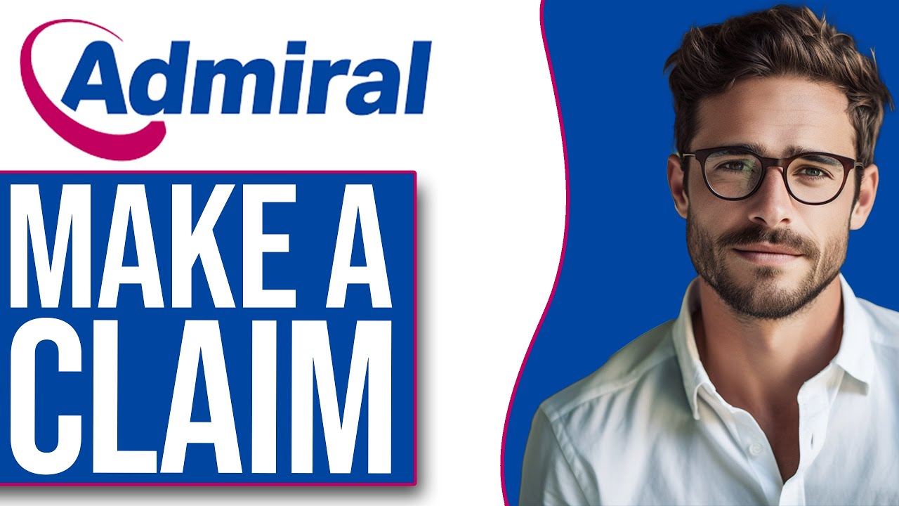 How To Make A Claim With Admiral Insurance (2025)