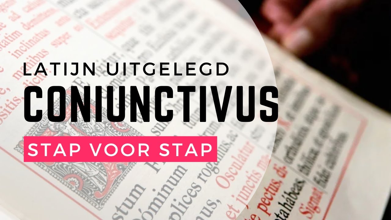 Coniunctivus Latijn - Oud met Out