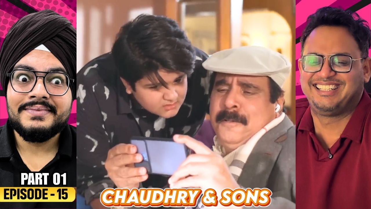 Chaudhry and Sons Episode 15 | Part 01 | Reaction | This Family Is Falling Apart 🔥| Reaction Paji