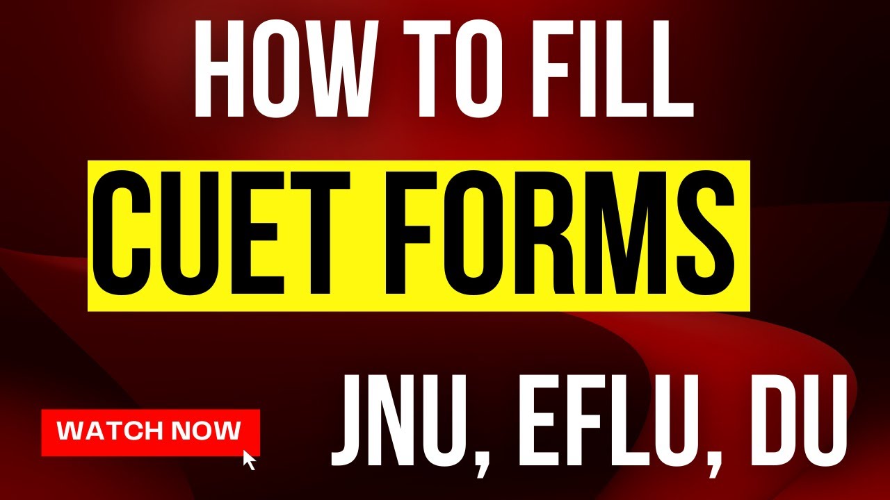 CUET 2022 | How to Fill Application Form | Details