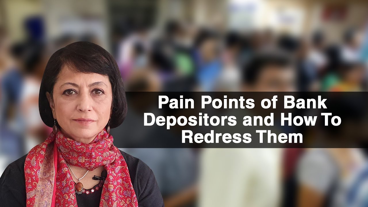 Pain Points of Bank Depositors and How To Redress Them
