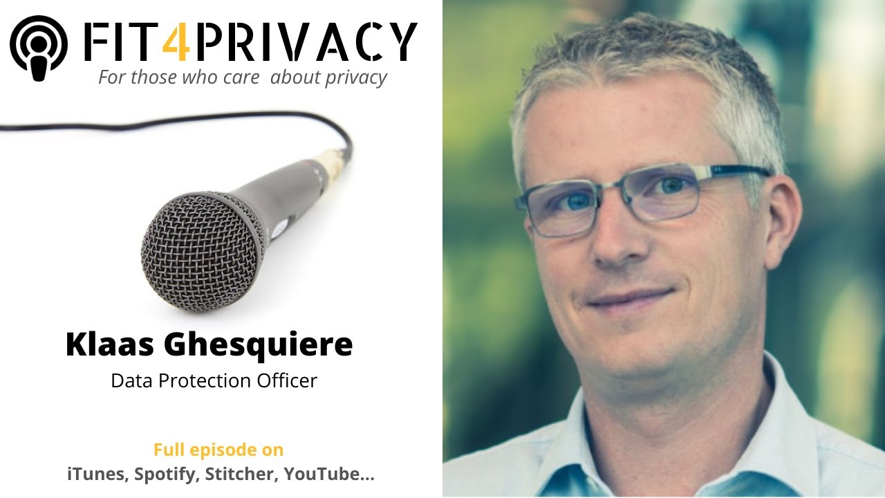 DPO Role And Its Challenges with Klaas Ghesquiere - The FIT4PRIVACY Podcast E035