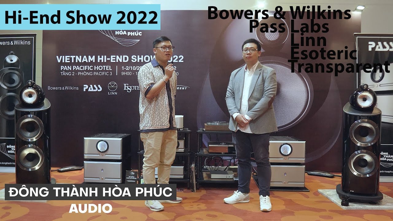 Dàn âm thanh 10 tỷ của Đông Thành-Hòa Phúc Audio có gì đặc sắc? [Hi-End Show 2022 Hà Nội]