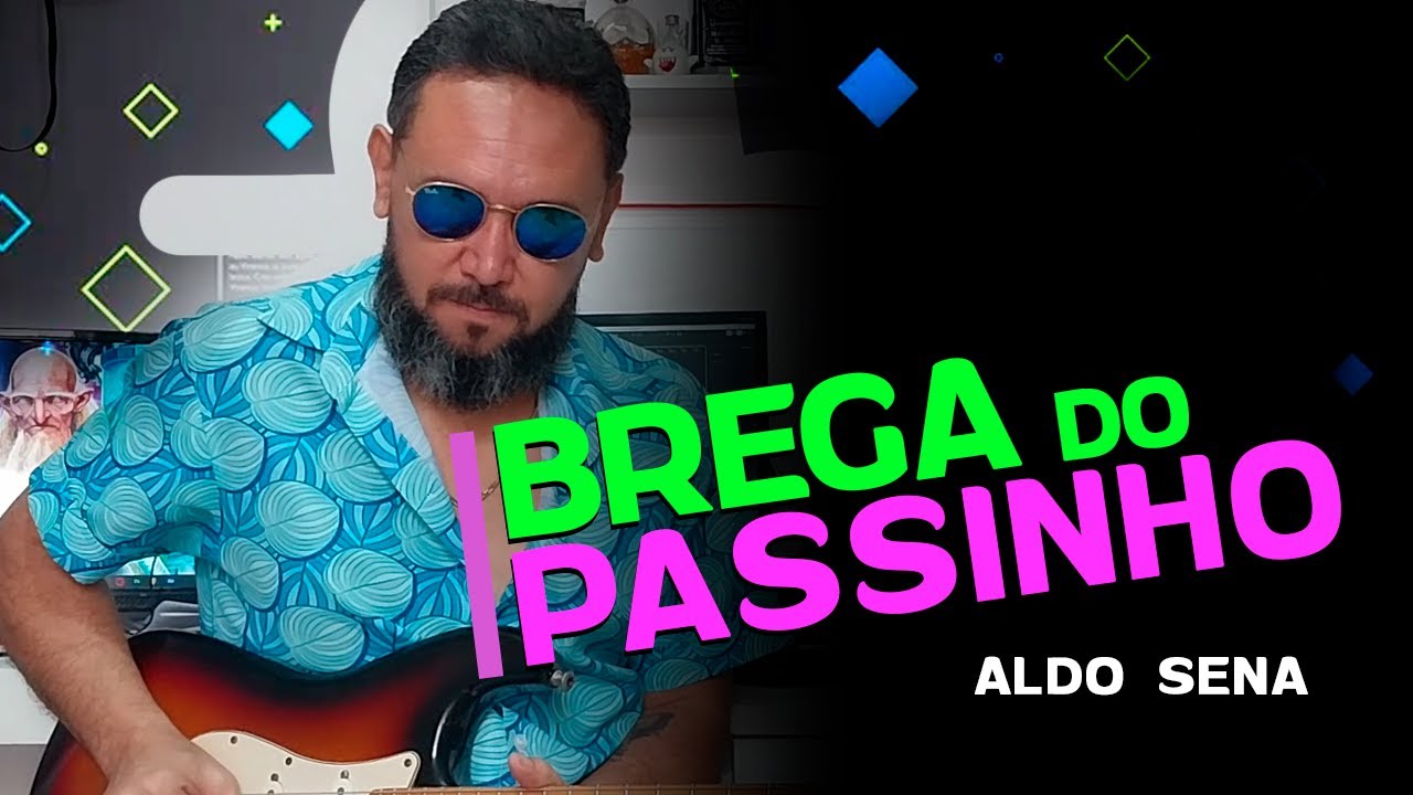 Brega do Passinho (Aldo Sena) - Cover por Bimartins