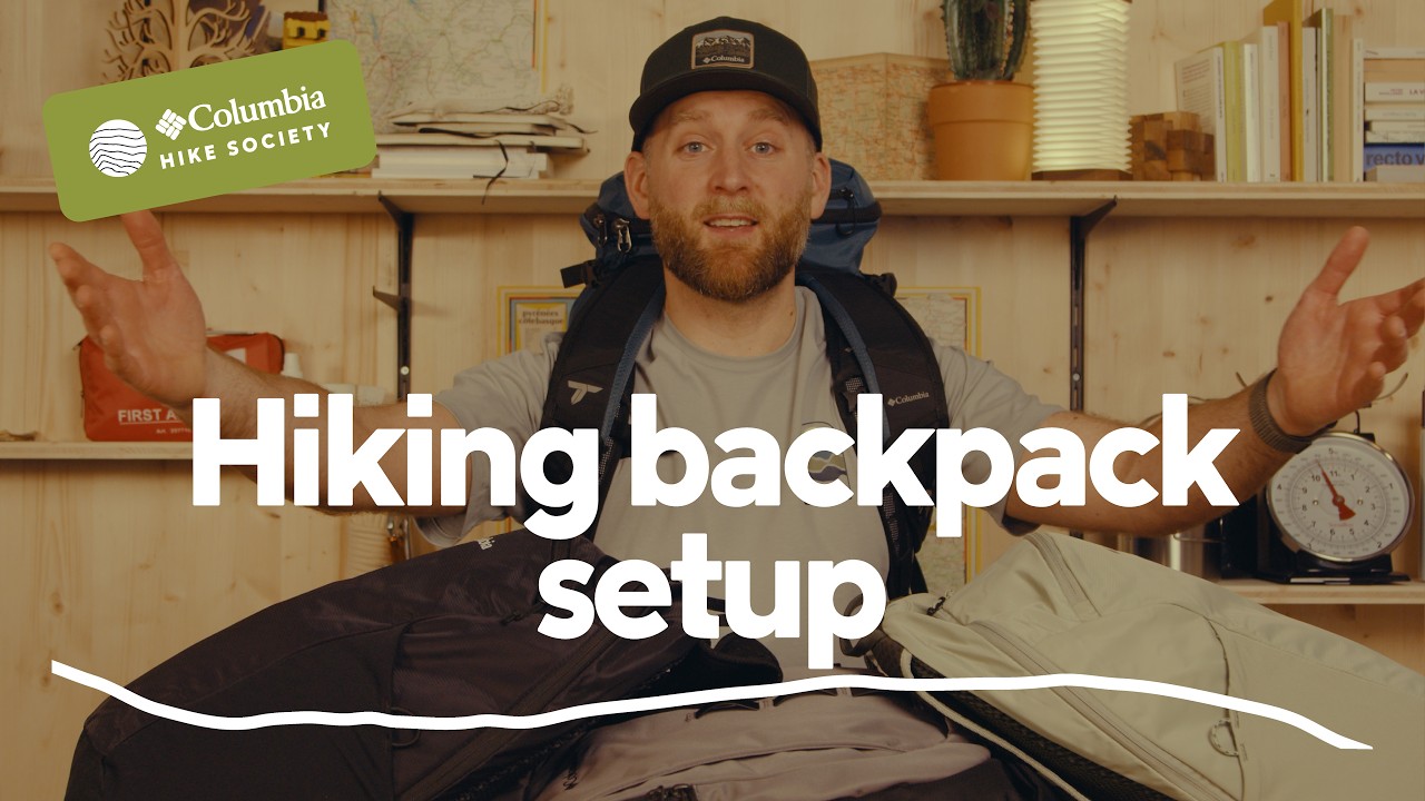 How to Choose & Organise Your Hiking Backpack | Easy Tips for Every Hiker