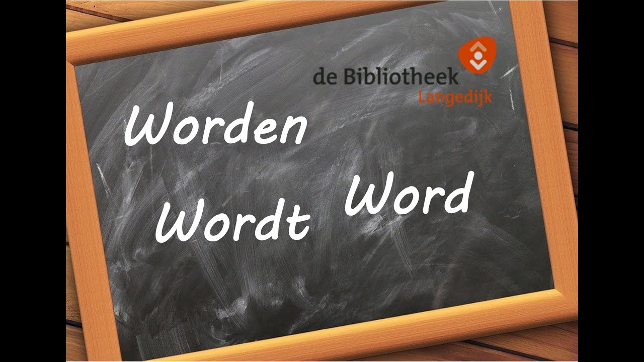 Taaltip over het werkwoord: worden.