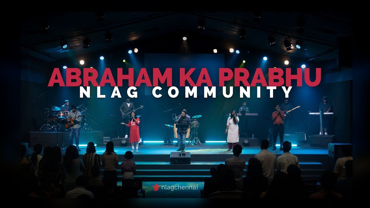 ABRAHAM KA PRABHU | Live Sunday service worship NLAGC