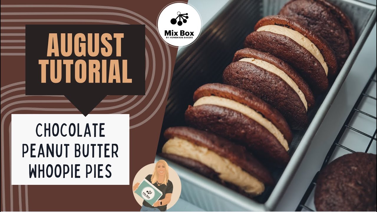 Chocolate Peanut Butter Whoopie Pies - August 2025 Mix Box Tutorial