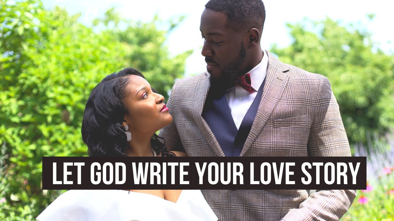 Let God Write Your Love Story ❤️